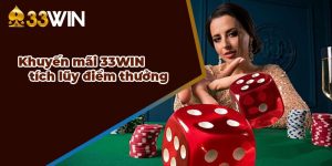 33WIN khuyến mãi tích lũy điểm thưởng