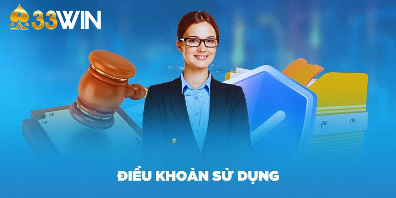 Tại sao nên nắm rõ các điều khoản sử dụng tại 33WIN