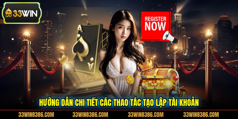 Hướng dẫn chi tiết các thao tác tạo lập tài khoản
