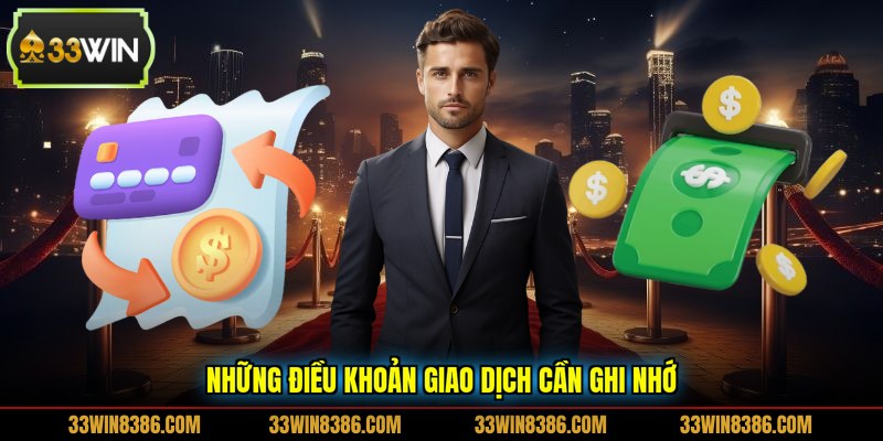 Những điều khoản giao dịch cần ghi nhớ
