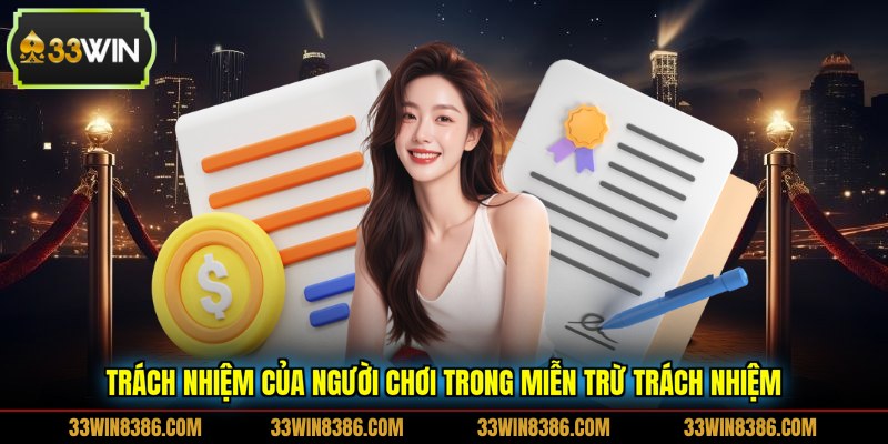 Trách nhiệm của người chơi trong miễn trừ trách nhiệm